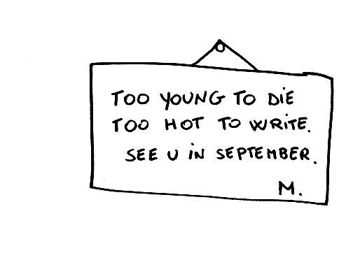 Too hot to write
